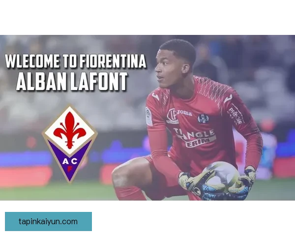 奥纳纳战术适配性分析：在新赛季中展现的表现与潜力